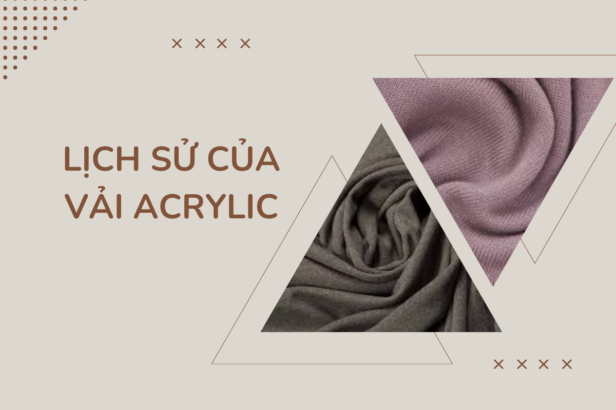 Vải Acrylic là gì và được phát triển khi nào?